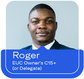 Image of Roger: EUC Owner’s C15+ (or Delegate)